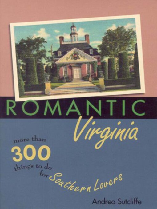 Title details for Romantic Virginia by Andrea Sutcliffe - Available